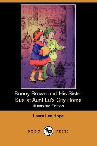 Bunny Brown at Aunt Lu's City Home [ePUB]